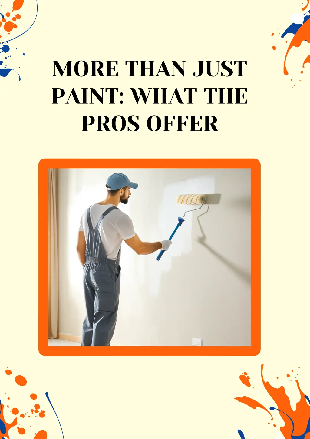 more than just paint what the pros offer