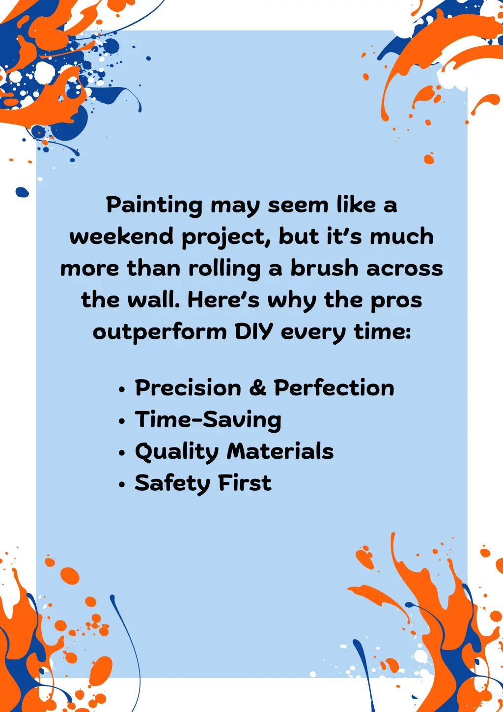 painting may seem like a weekend project
