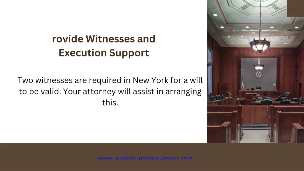 rovide witnesses and execution support