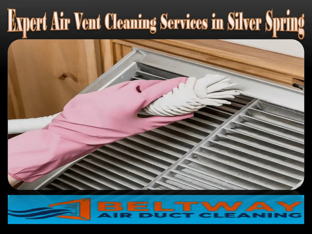 expert air vent cleaning services in silver 2