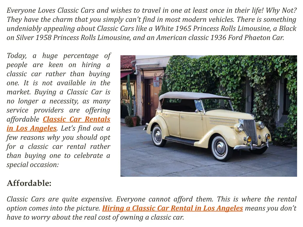 everyone loves classic cars and wishes to travel
