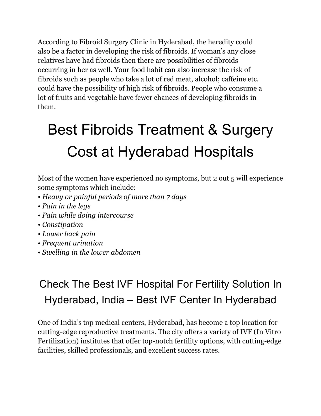 according to fibroid surgery clinic in hyderabad