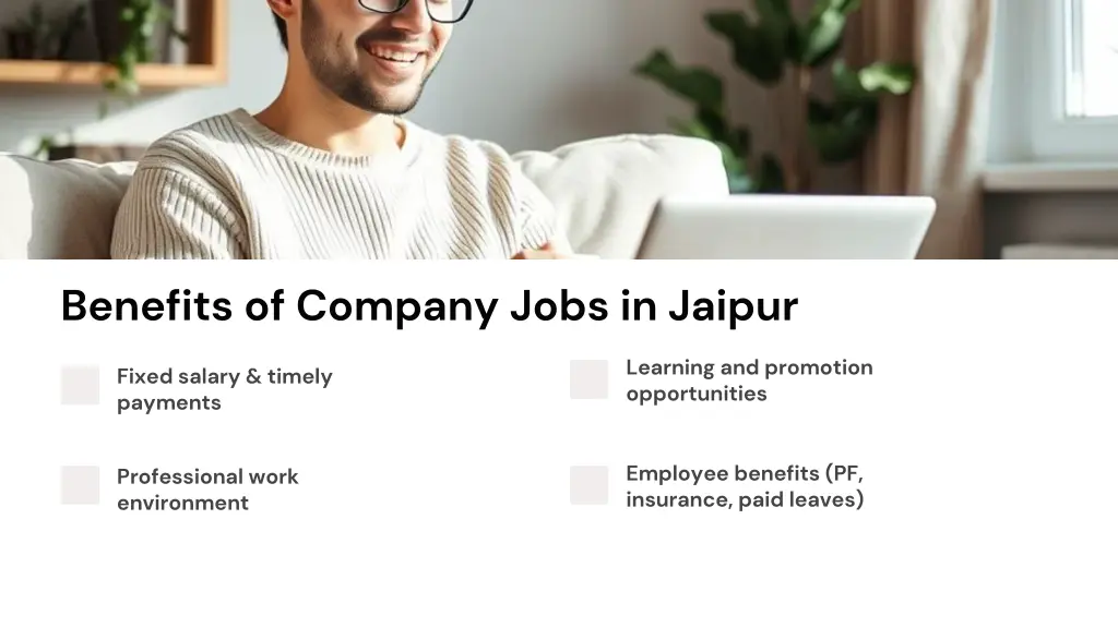 benefits of company jobs in jaipur