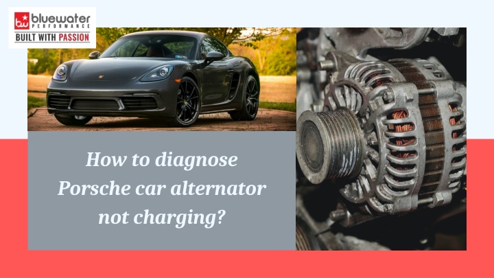 how to diagnose porsche car alternator
