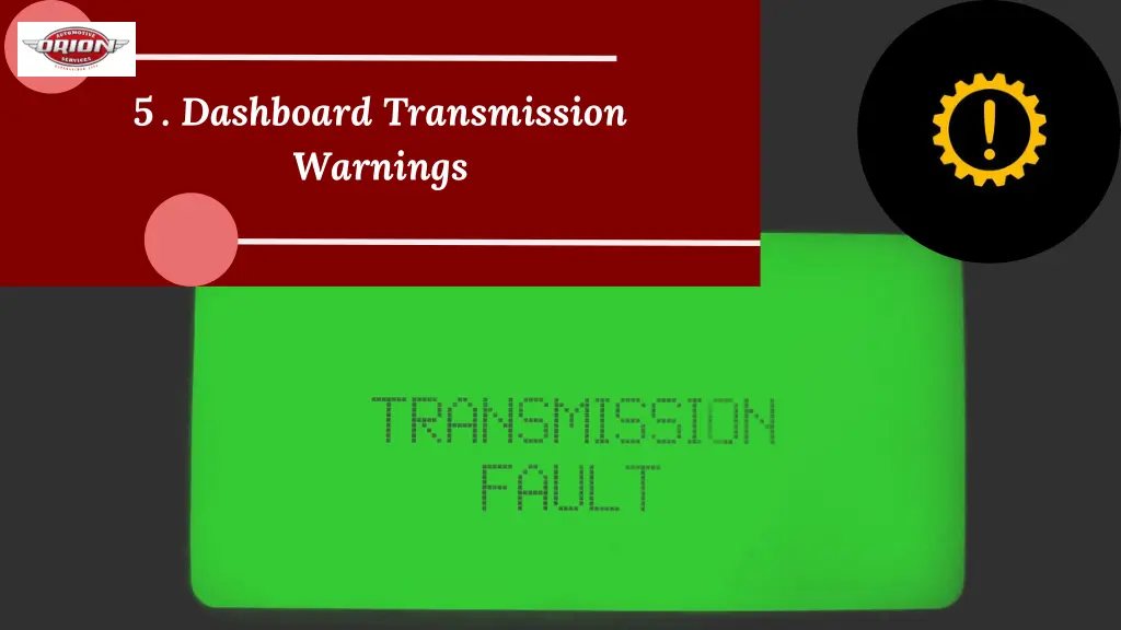 5 dashboard transmission warnings
