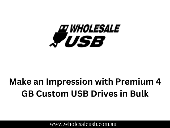 make an impression with premium 4 gb custom