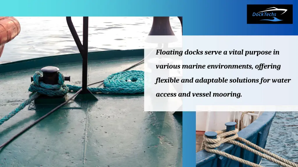 floating docks serve a vital purpose in