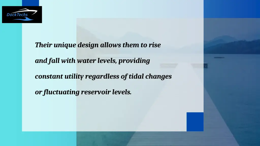 their unique design allows them to rise