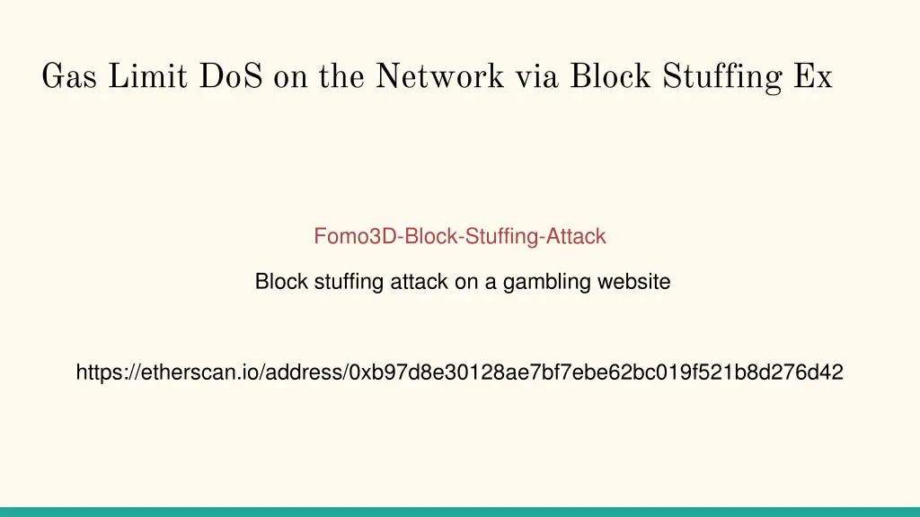 gas limit dos on the network via block stuffing ex