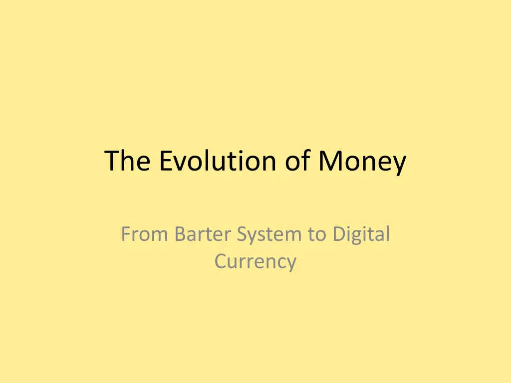 the evolution of money
