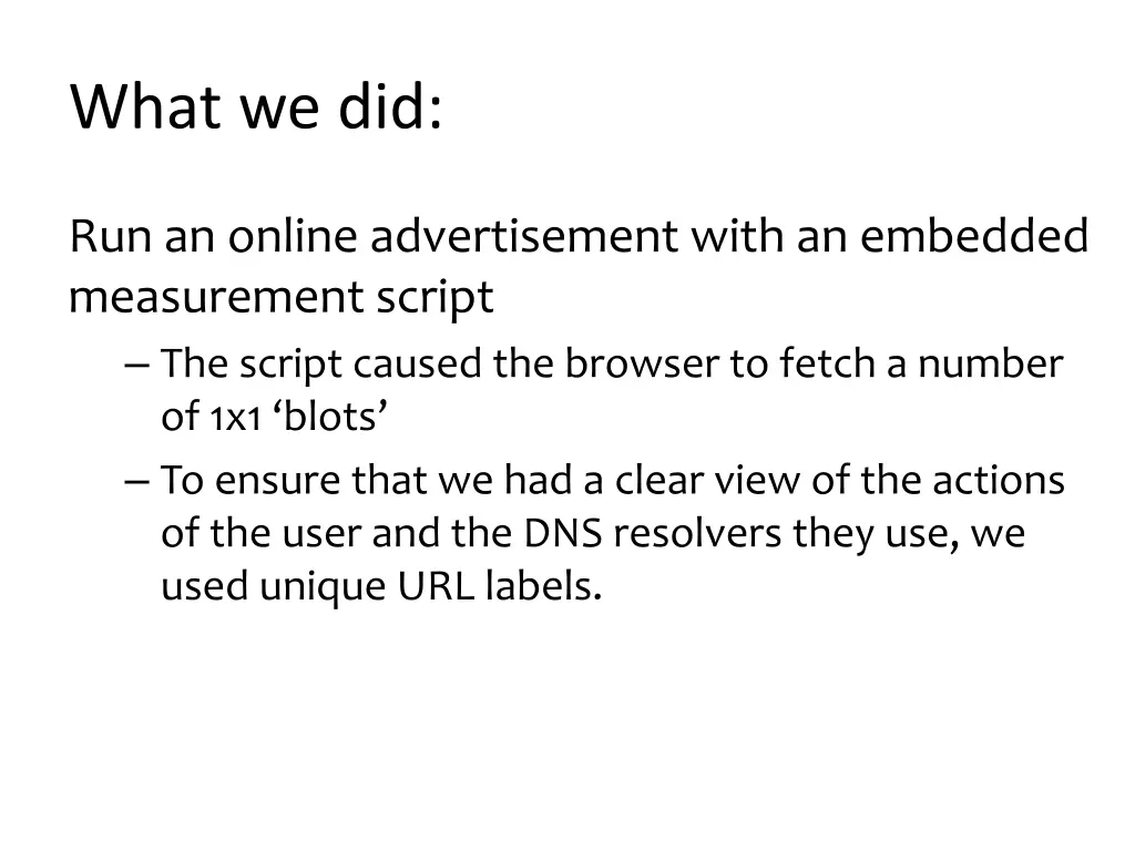 what we did