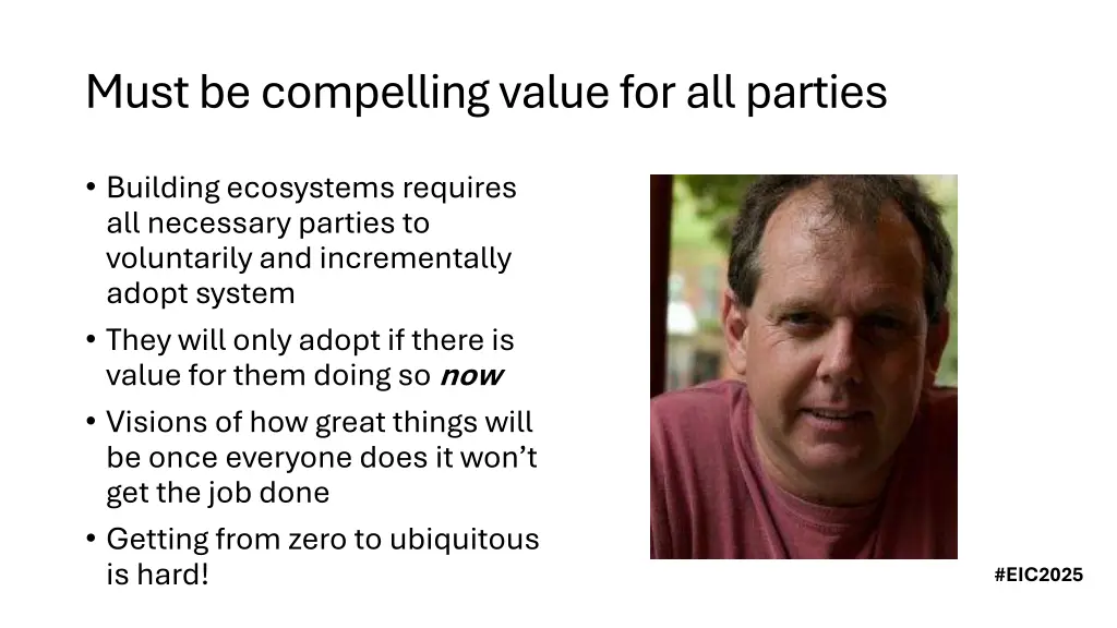 must be compelling value for all parties