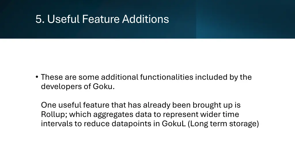 5 useful feature additions