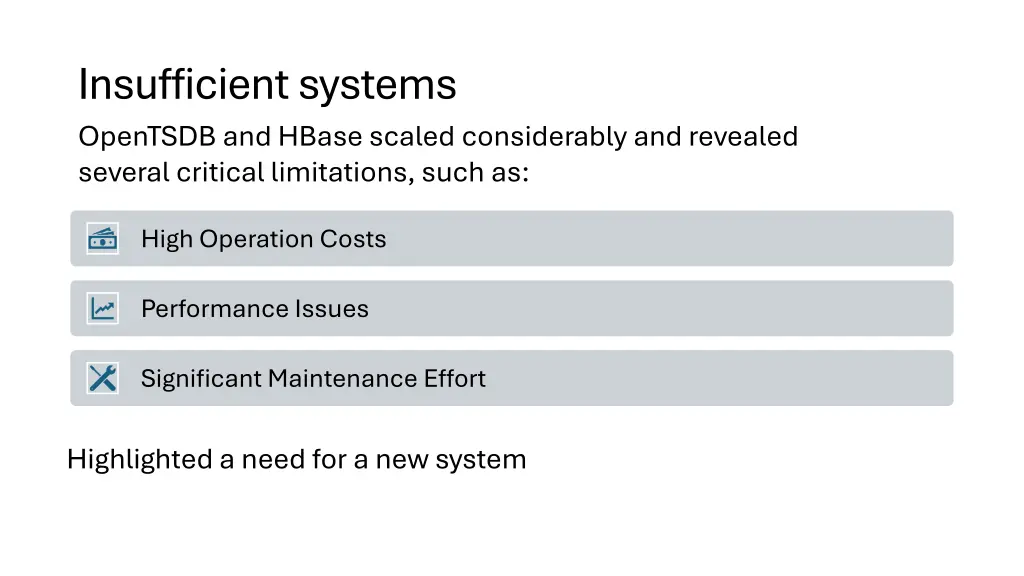 insufficient systems opentsdb and hbase scaled