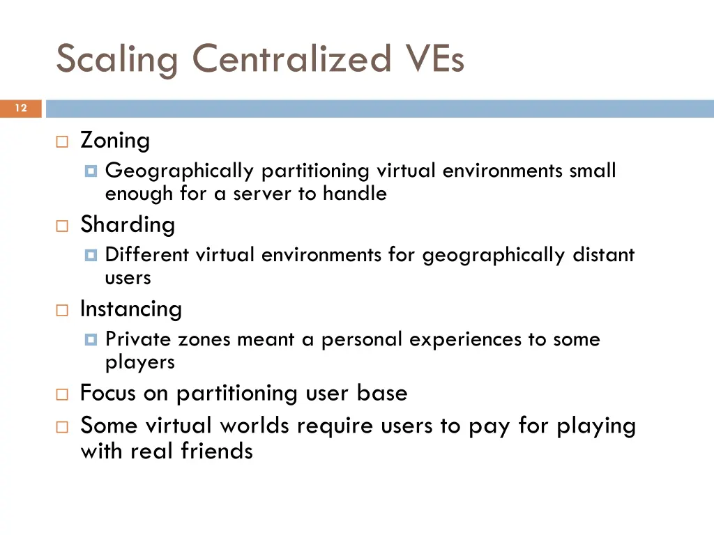 scaling centralized ves