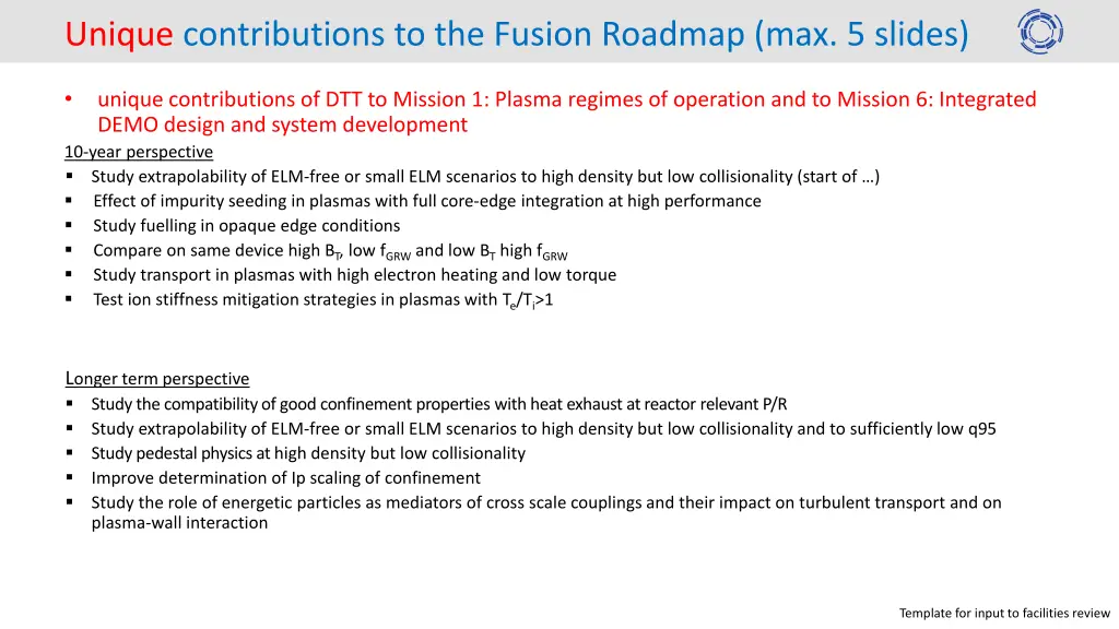unique contributions to the fusion roadmap 1
