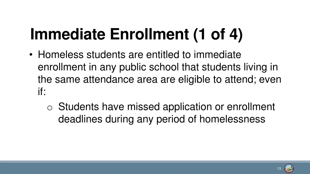 immediate enrollment 1 of 4 homeless students