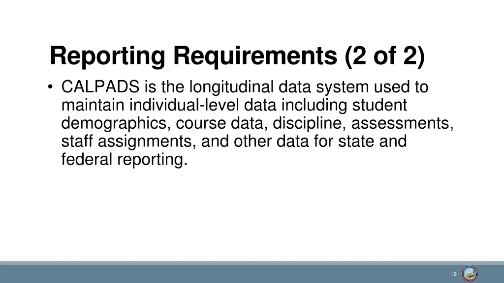 reporting requirements 2 of 2 calpads