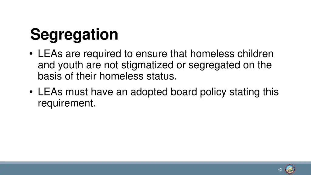 segregation leas are required to ensure that