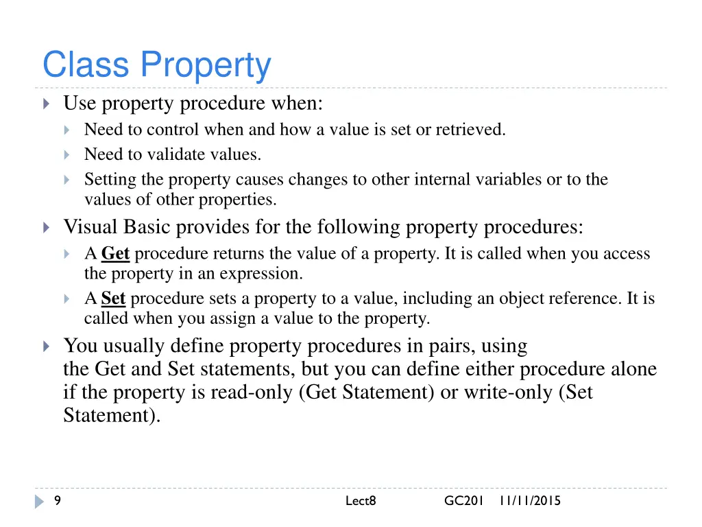 class property use property procedure when need