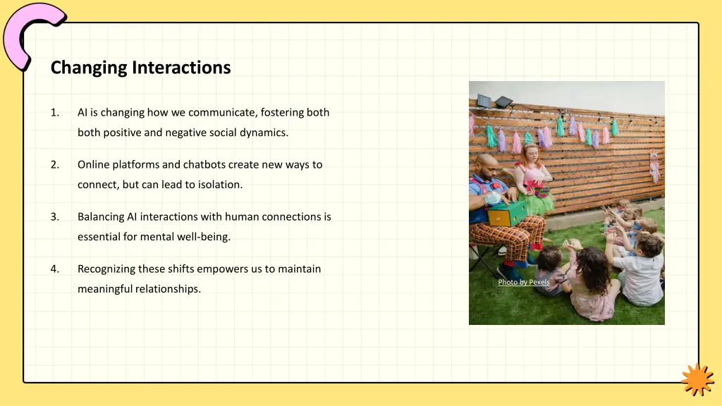 changing interactions