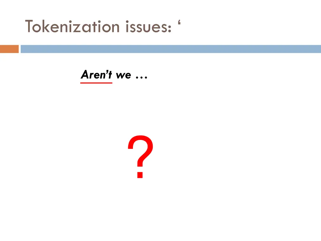 tokenization issues 2