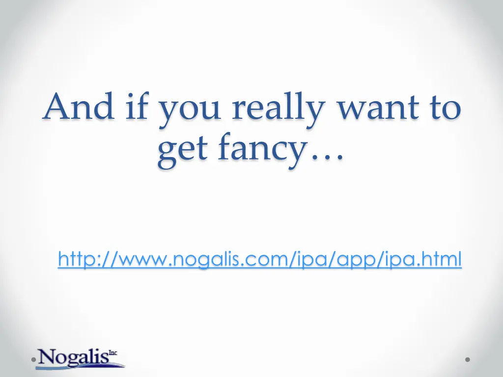 and if you really want to get fancy