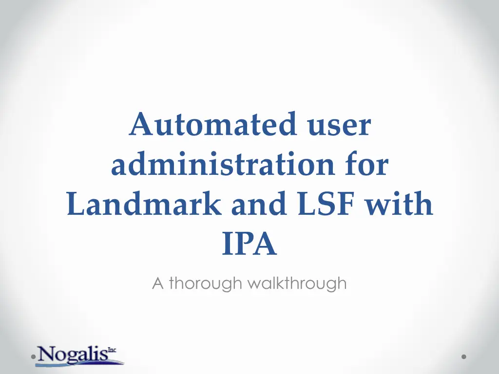 automated user administration for landmark