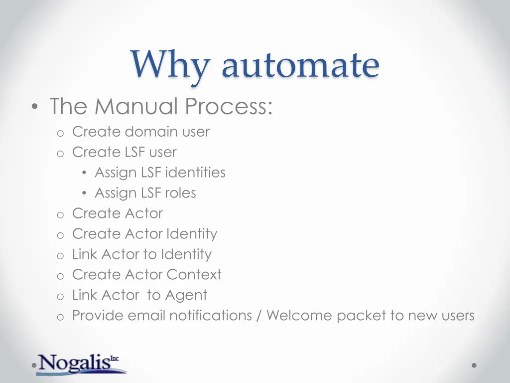 why automate the manual process o create domain