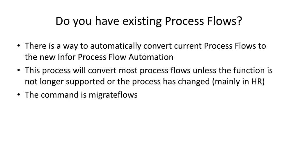 do you have existing process flows