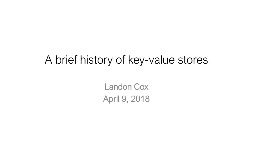 a brief history of key value stores