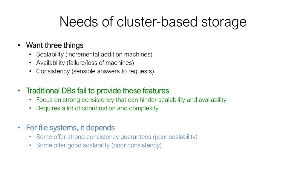 needs of cluster based storage