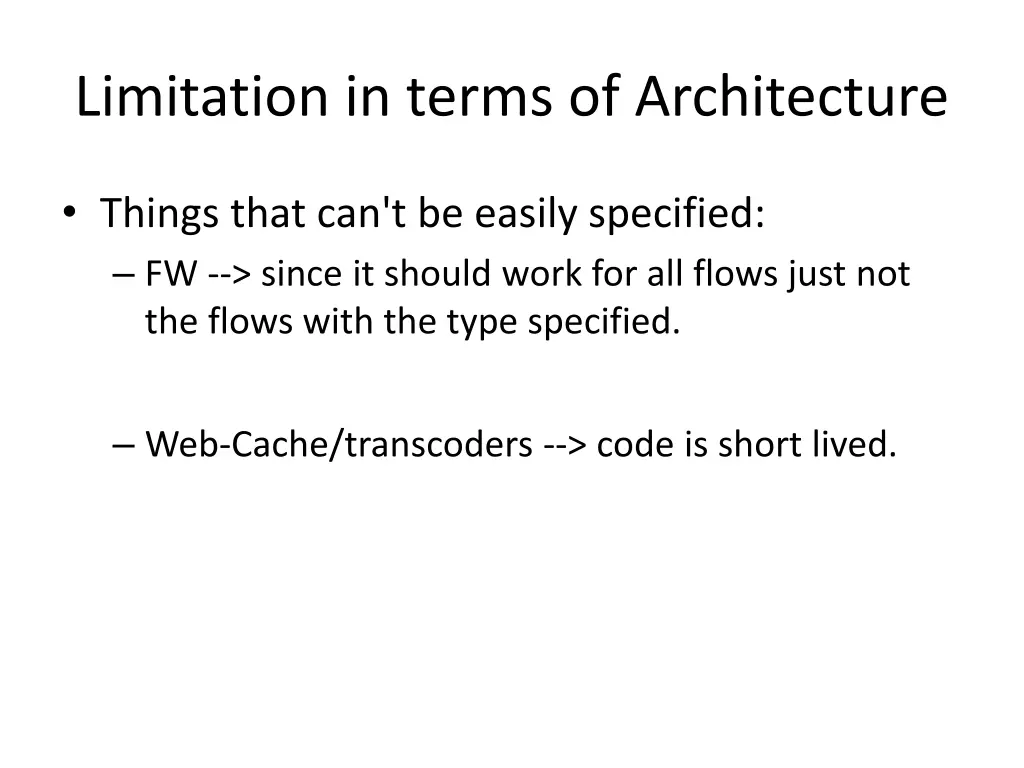limitation in terms of architecture