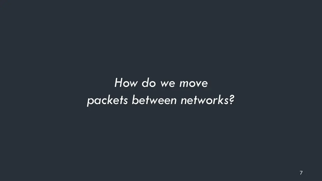 how do we move packets between networks