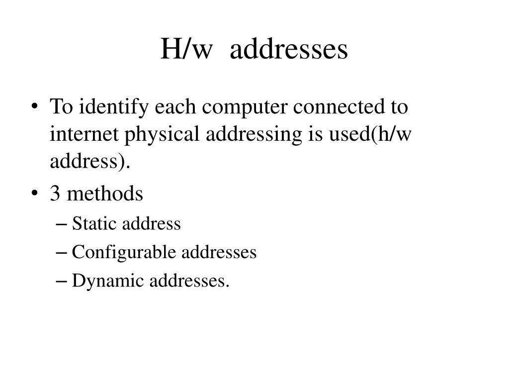 h w addresses