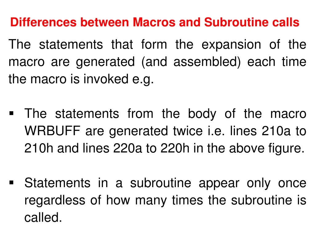 differences between macros and subroutine calls