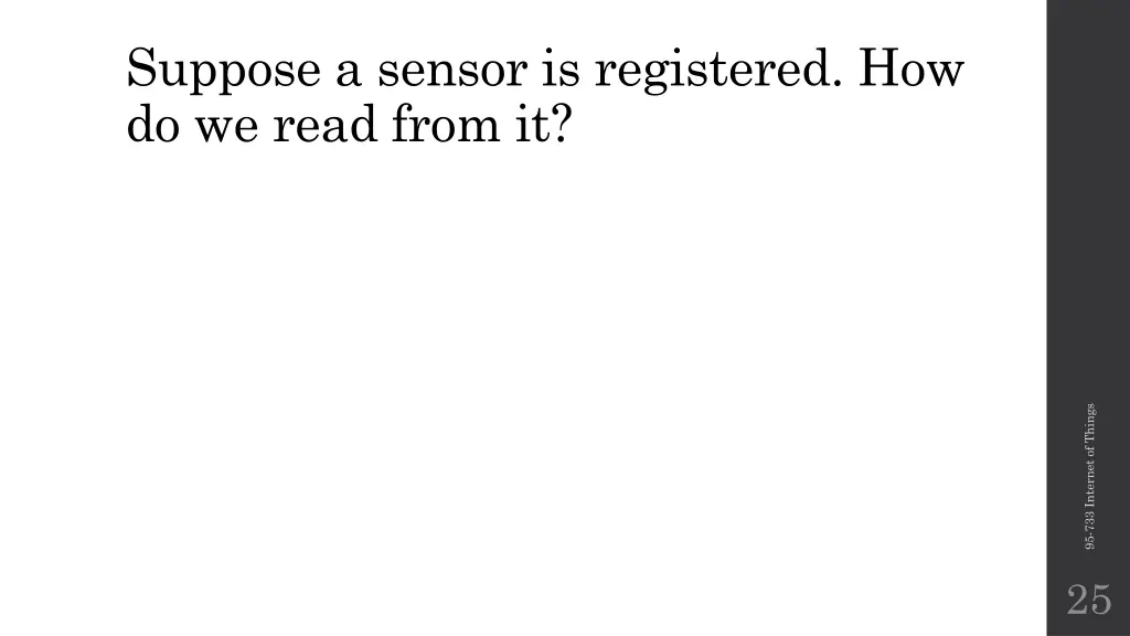 suppose a sensor is registered how do we read