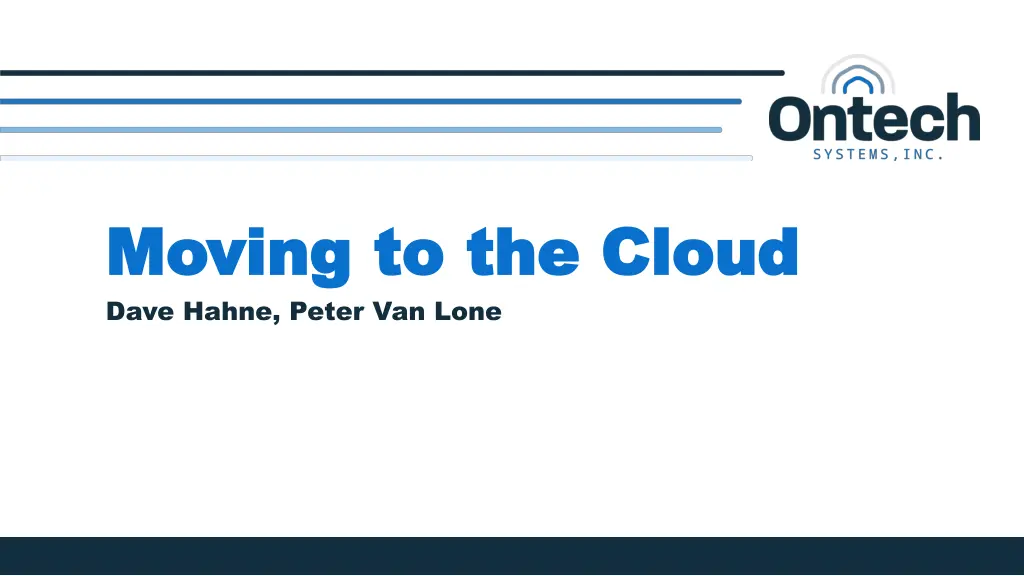 moving to the cloud moving to the cloud dave