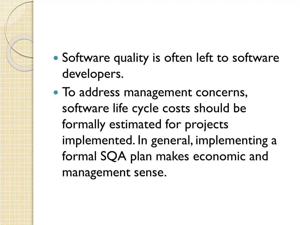 software quality is often left to software