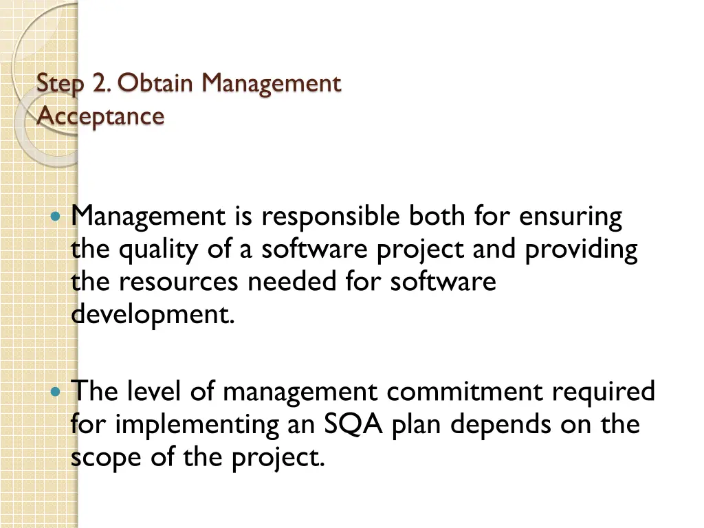 step 2 obtain management acceptance