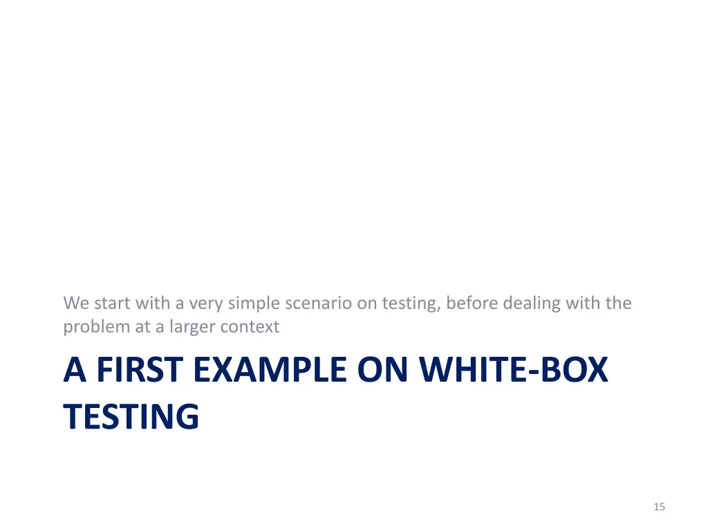 we start with a very simple scenario on testing