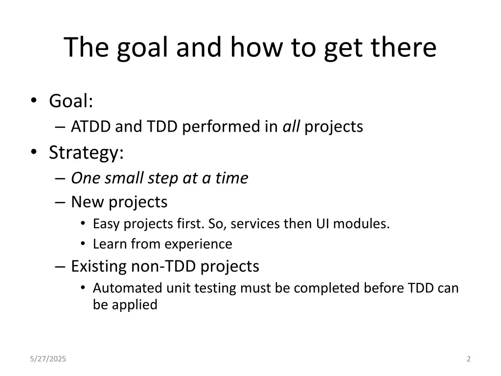 the goal and how to get there