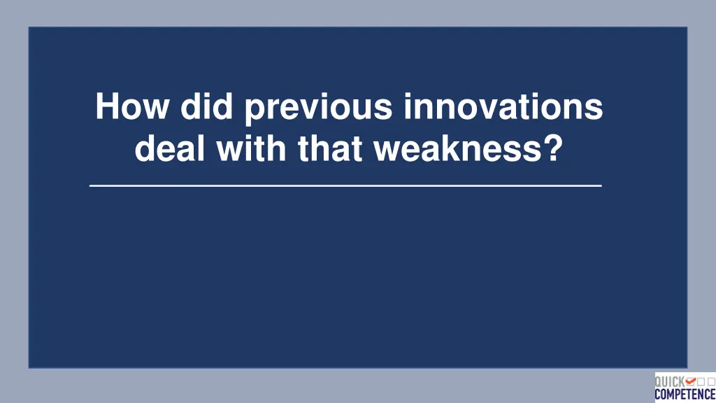 how did previous innovations deal with that