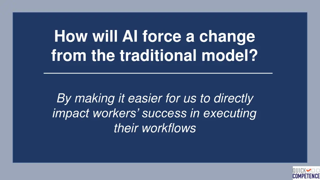 how will ai force a change from the traditional 3
