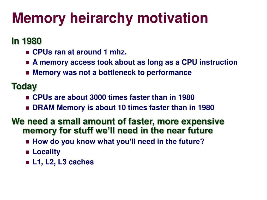 memory heirarchy motivation