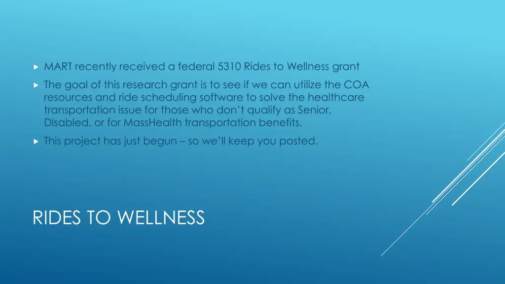 mart recently received a federal 5310 rides