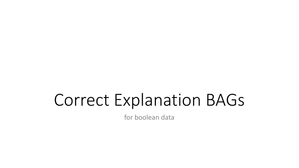 correct explanation bags for boolean data