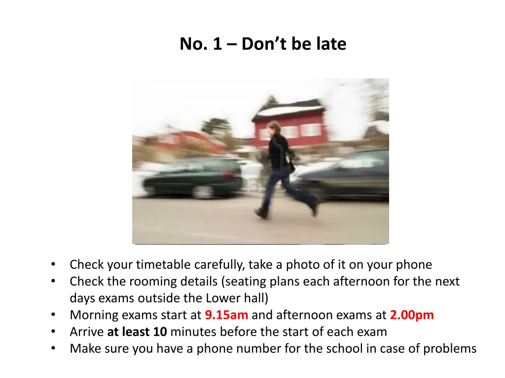 no 1 don t be late