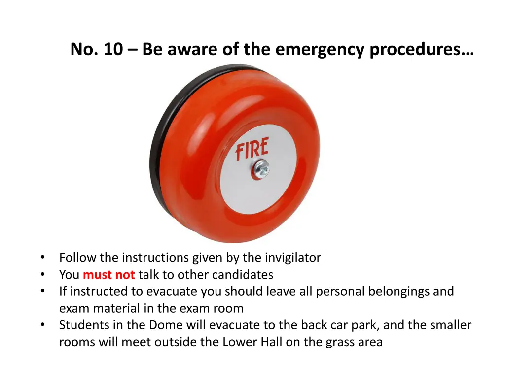 no 10 be aware of the emergency procedures