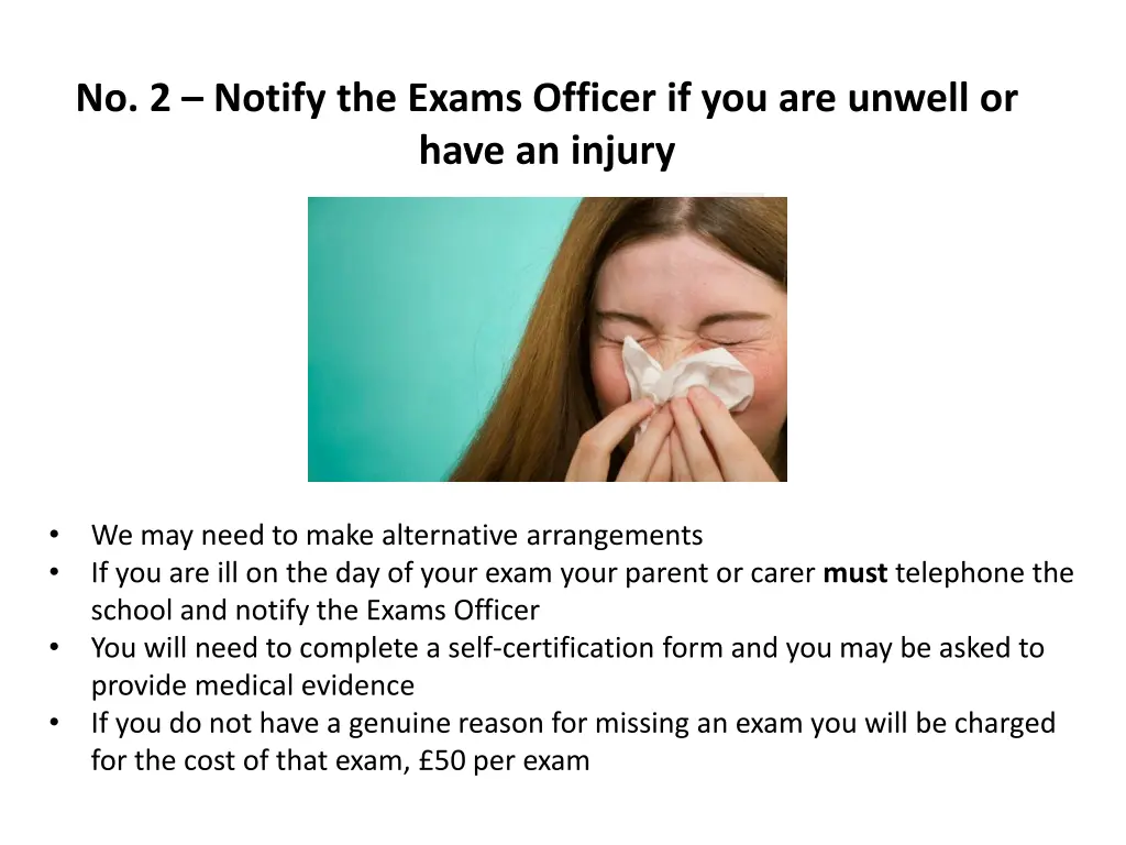 no 2 notify the exams officer if you are unwell